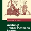 Achtung! Treiber Püttmann kommt
