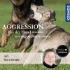 Aggression – Was der Hund wie sagen dürfen muss