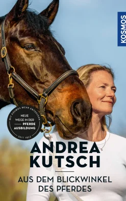 Andrea Kutsch - Aus dem Blickwinkel des Pferdes