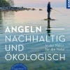 Angeln - Nachhaltig und Ökologisch