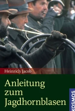 Anleitung zum Jagdhornblasen