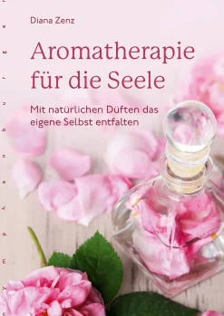 Aromatherapie für die Seele