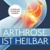 Arthrose ist heilbar