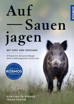Auf Sauen jagen - mit Herz und Verstand