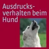 Ausdrucksverhalten beim Hund