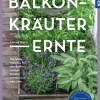 Balkon-Kräuter-Ernte