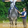 Besser reiten mit Feldenkrais