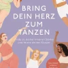 Bring dein Herz zum Tanzen