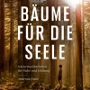 Bäume für die Seele