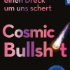 Cosmic Bullshit