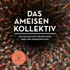 Das Ameisenkollektiv