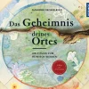 Das Geheimnis deines Ortes