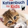 Das Katzenbuch für Kids