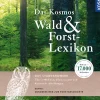 Das Kosmos Wald- und Forstlexikon