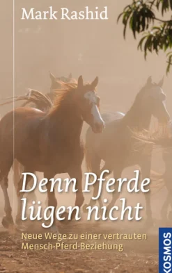 Denn Pferde lügen nicht