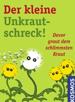 Der kleine Unkrautschreck!
