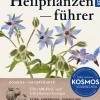 Der Kosmos Heilpflanzenführer