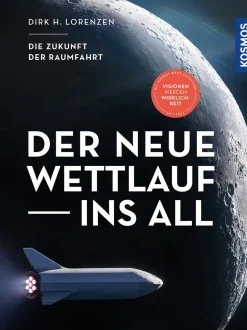 Der neue Wettlauf ins All