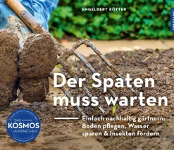 Der Spaten muss warten