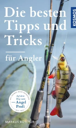 Die besten Tipps & Tricks für Angler