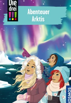 Die drei !!!, 121, Abenteuer Arktis