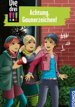 Die drei !!!, 77, Achtung, Gaunerzeichen!