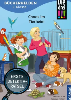 Die drei !!!, Bücherhelden 2. Klasse, Chaos im Tierheim
