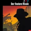Die drei ??? Der finstere Rivale