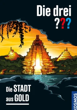 Die drei ??? Die Stadt aus Gold