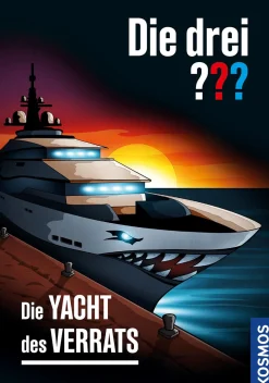 Die drei ??? Die Yacht des Verrats