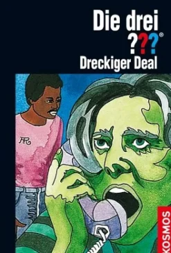Die drei ???, Dreckiger Deal