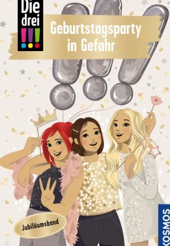 Die drei !!!, 117, Geburtstagsparty in Gefahr