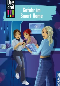 Die drei !!!, 104, Gefahr im Smart Home