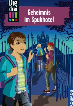 Die drei !!!, 81, Geheimnis im Spukhotel