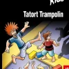 Die drei ??? Kids, 71, Tatort Trampolin