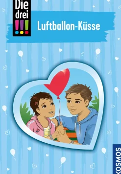 Die drei !!!, 84, Luftballon-Küsse