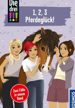 Die drei !!!, 1,2,3 - Pferdeglück!