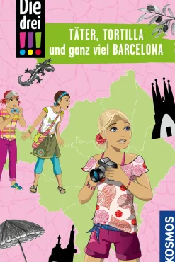 Die drei !!!, Täter, Tortilla und ganz viel Barcelona