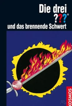 Die drei ??? und das brennende Schwert