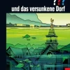 Die drei ??? und das versunkene Dorf