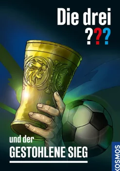 Die drei ??? und der gestohlene Sieg