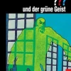 Die drei ???, und der grüne Geist