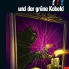 Die drei ??? und der grüne Kobold