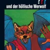 Die drei ??? und der höllische Werwolf