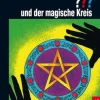 Die drei ??? und der magische Kreis