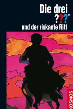 Die drei ??? und der riskante Ritt