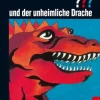 Die drei ??? und der unheimliche Drache