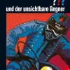 Die drei ??? und der unsichtbare Gegner