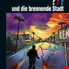 Die drei ??? und die brennende Stadt