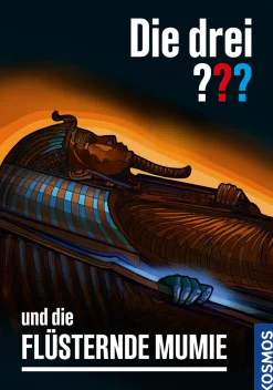 Die drei ??? und die flüsternde Mumie